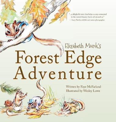 Elizabeth Munk's Forest Edge Adventure