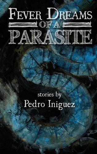 Fever Dreams of a Parasite