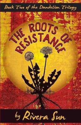 The Roots of Resistance