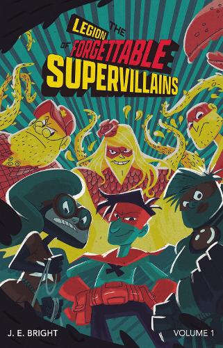 Legion of Forgettable Super Villains Society