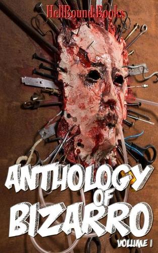 Anthology of Bizarro