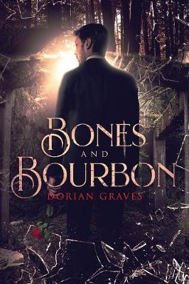 Bones and Bourbon