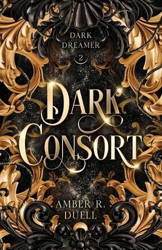 Dark Consort (the Dark Dreamer trilogy, book 2)