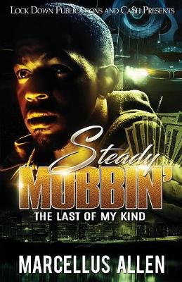 Steady Mobbin'