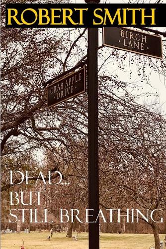 Dead...But Still Breathing