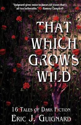 That Which Grows Wild