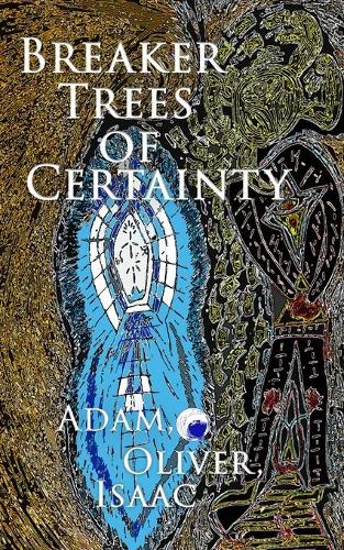 Breaker Trees of Certainty