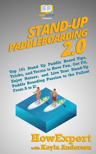 Stand Up Paddleboarding 2.0