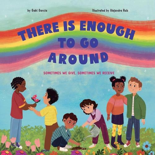 There Is Enough to Go Around