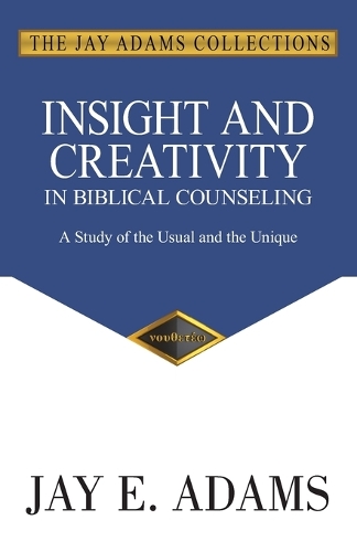 Insight and Creativity in Biblical Counseling