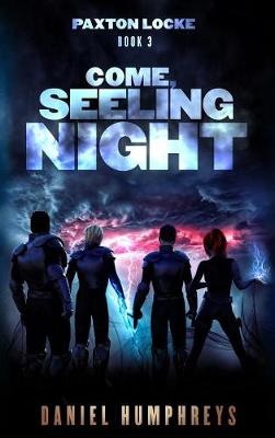 Come, Seeling Night