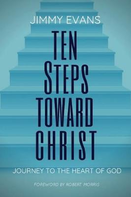 Ten Steps Toward Christ