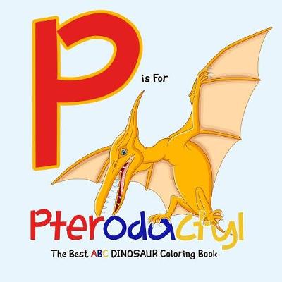 P Is for Pterodactyl