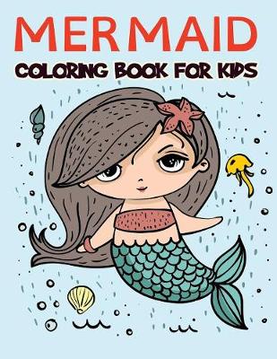 Mermaid Coloring Book for Kids