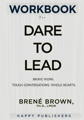WORKBOOK for Dare to Lead