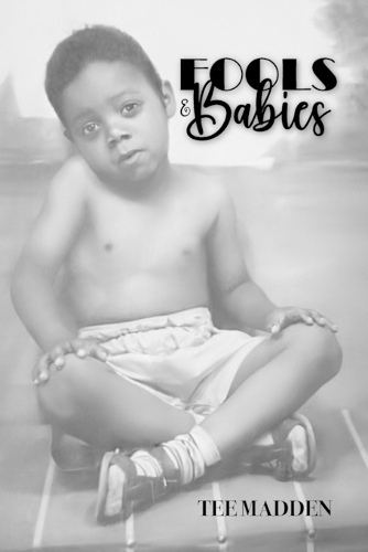 Fools & Babies