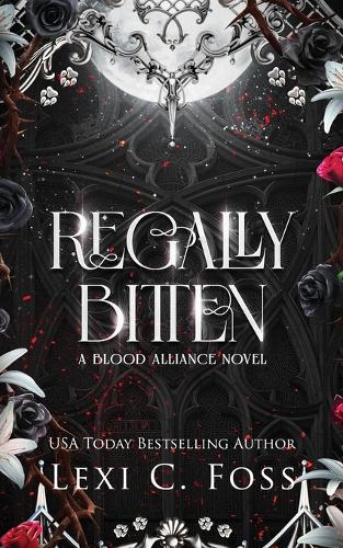 Regally Bitten