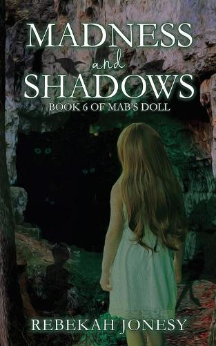 Madness and Shadows
