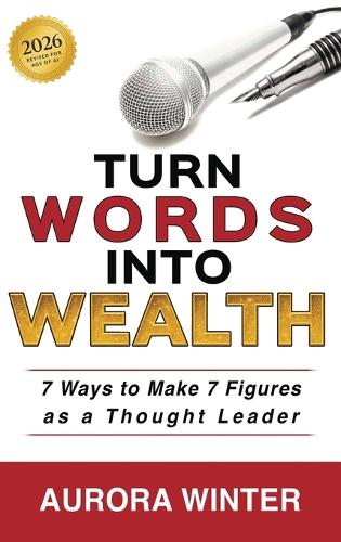 Turn Words Into Wealth