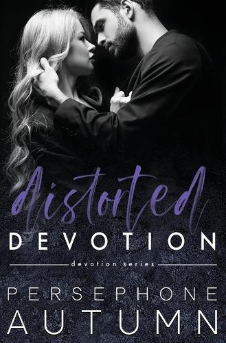 Distorted Devotion