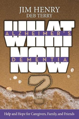 Alzheimer's Dementia What Now?
