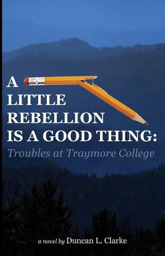 A Little Rebellion Is a Good Thing