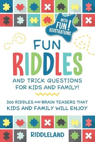 Fun Riddles and Trick Questions For Kids and Family