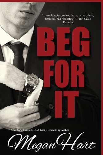 Beg for it