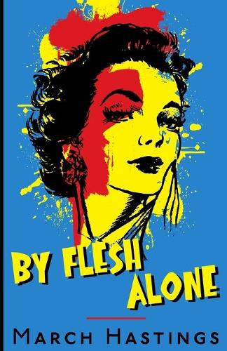 By Flesh Alone