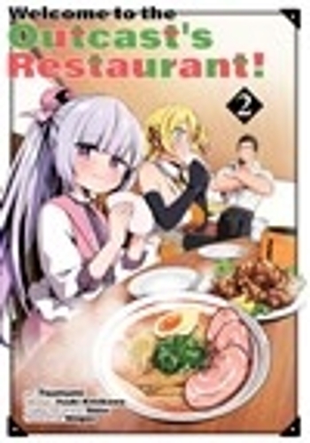 Welcome to the Outcast's Restaurant! Vol. 2 (manga)
