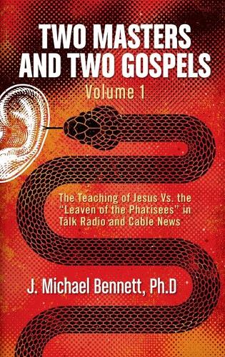 Two Masters and Two Gospels, Volume 1