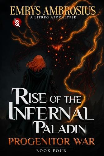 Rise of the Infernal Paladin, Book Four