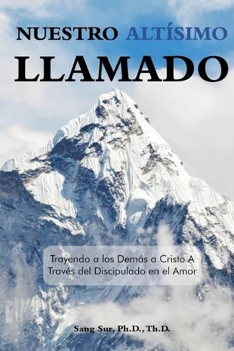 Nuestro Altisimo Llamado (Our Highest Calling)
