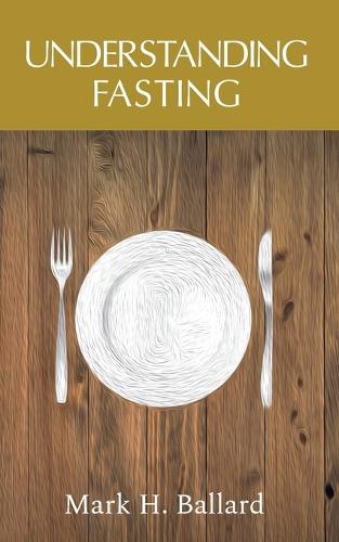 Understanding Fasting