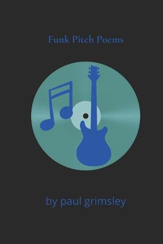 Funk Pitch Poems