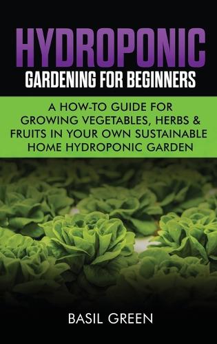 Hydroponic Gardening For Beginners