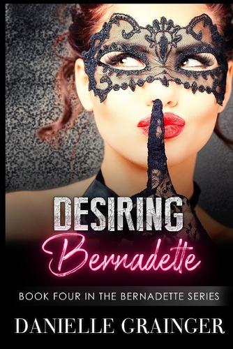 Desiring Bernadette