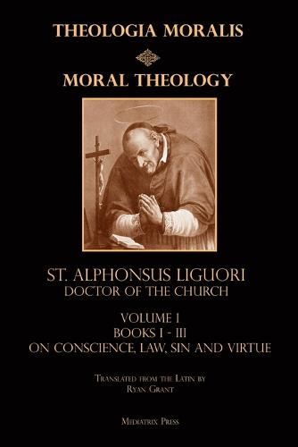 Moral Theology vol. 1