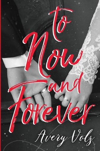 To Now and Forever