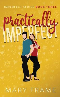Practically Imperfect