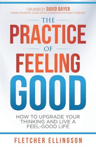 The Practice of Feeling Good
