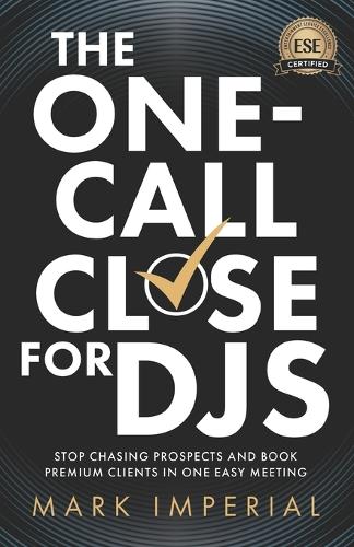 The One-Call Close for DJs