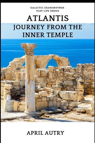 ATLANTIS, Journey from the Inner Temple