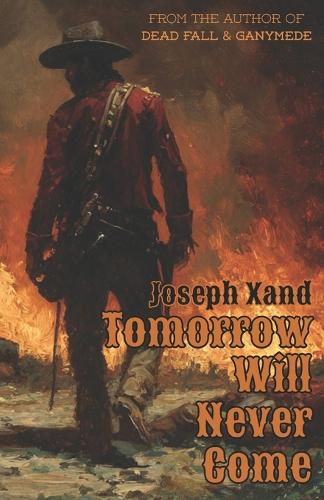 Tomorrow Will Never Come