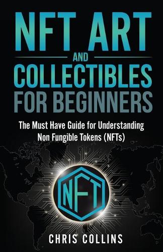 NFT Art and Collectables for Beginners