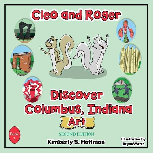 Cleo and Roger Discover Columbus, Indiana - Art