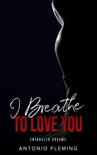 I Breathe To Love You