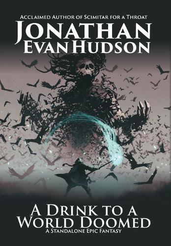 A Drink to a World Doomed