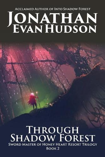 Through Shadow Forest