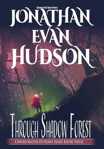 Through Shadow Forest